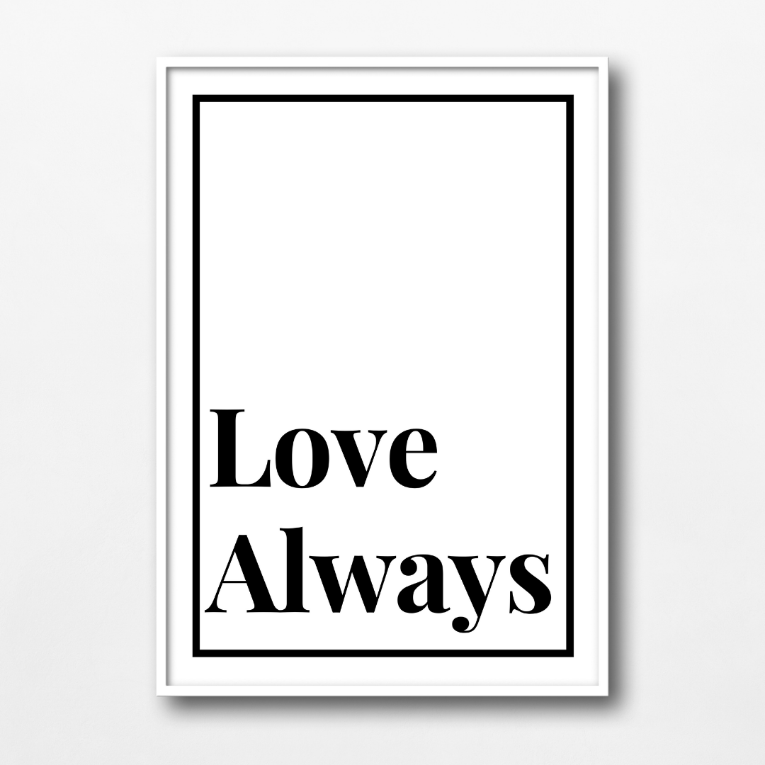 Love Always Wall Art Print